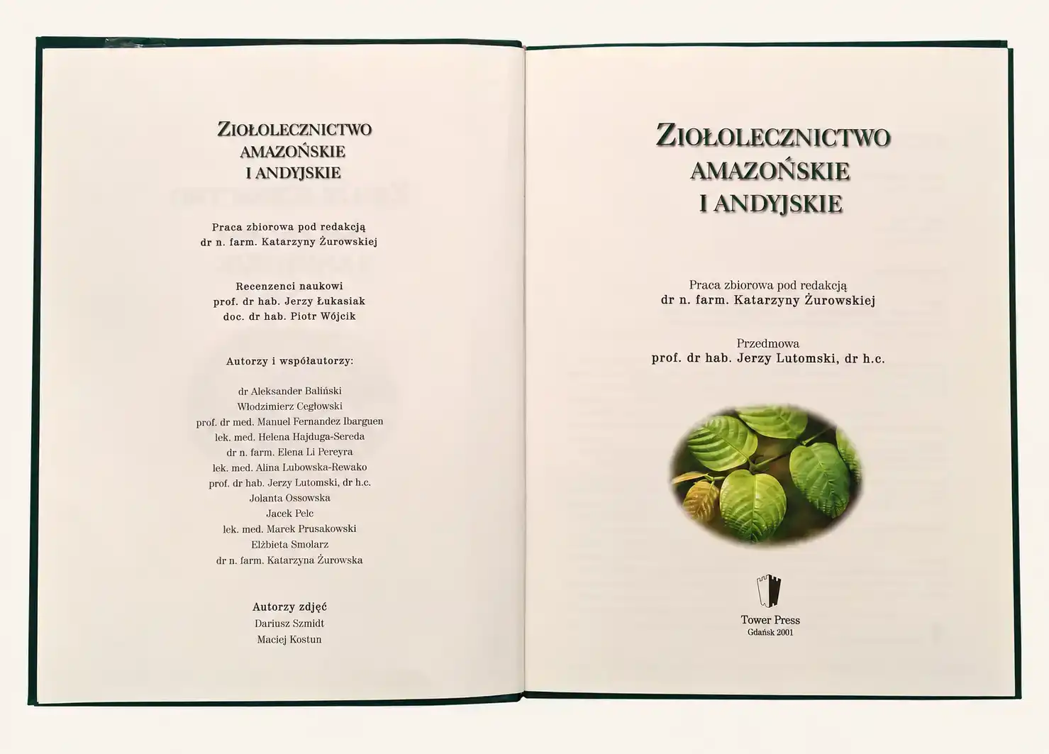 Strony tytułowe książki „Ziołolecznictwo Amazońskie i Andyjskie” z listą recenzentów naukowych i autorów, Tower Press, Gdańsk 2001